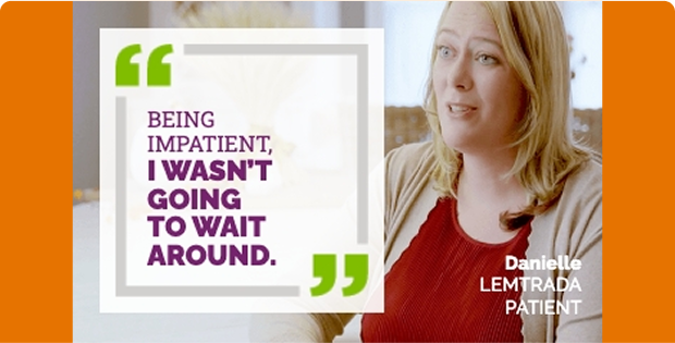 Danielle, Lemtrada patient with blonde hair wearing a red top and beige cardigan. A quote on the left reads, "BEING IMPATIENT, I WASN'T GOING TO WAIT AROUND."